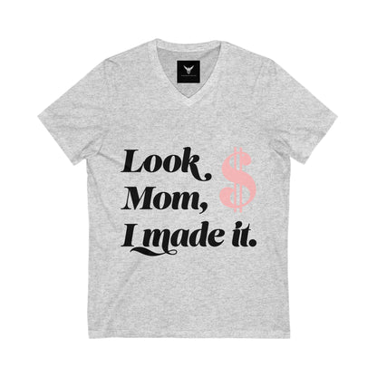 Look Mom, I Made It! Unisex V-Neck Tee, Funny Graphic Tee, Gift for Mom, Unique T-Shirt, Celebration Top, Casual Wear
