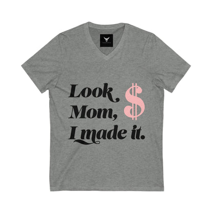 Look Mom, I Made It! Unisex V-Neck Tee, Funny Graphic Tee, Gift for Mom, Unique T-Shirt, Celebration Top, Casual Wear